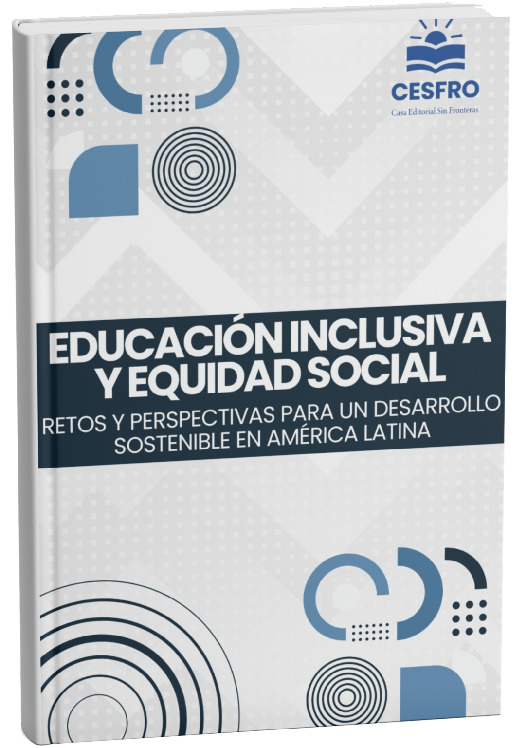 Educación inclusiva y equidad social: Retos y perspectivas para un desarrollo sostenible en América Latina