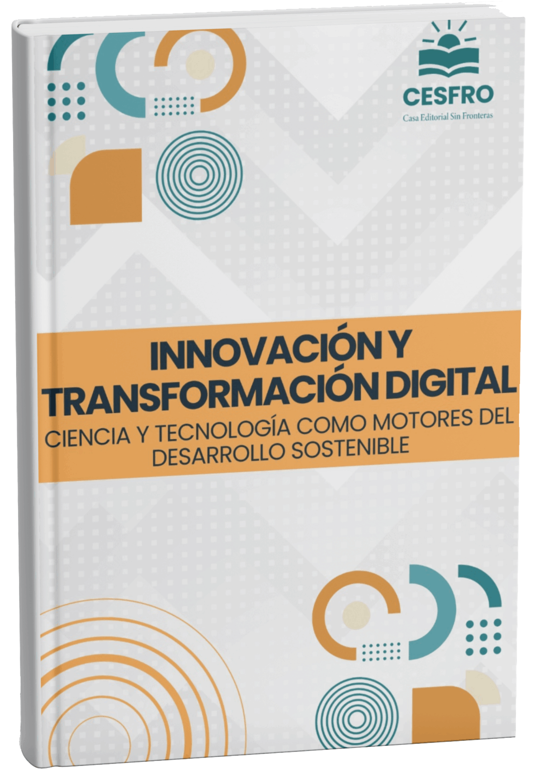 Innovación y Transformación digital: Ciencia y Tecnología como motores del desarrollo sostenible