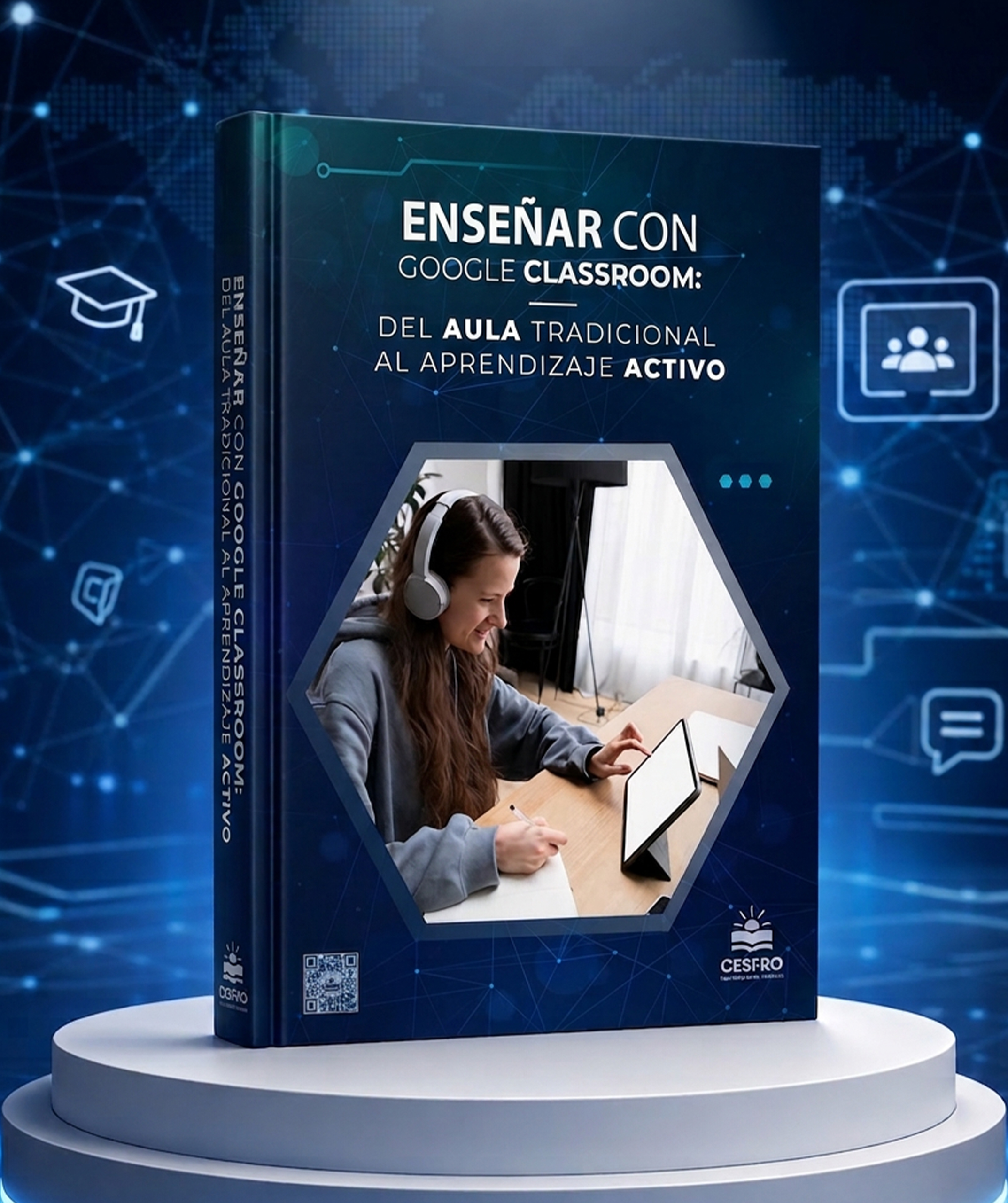 Enseñar con Google Classroom: Del aula tradicional al aprendizaje activo
