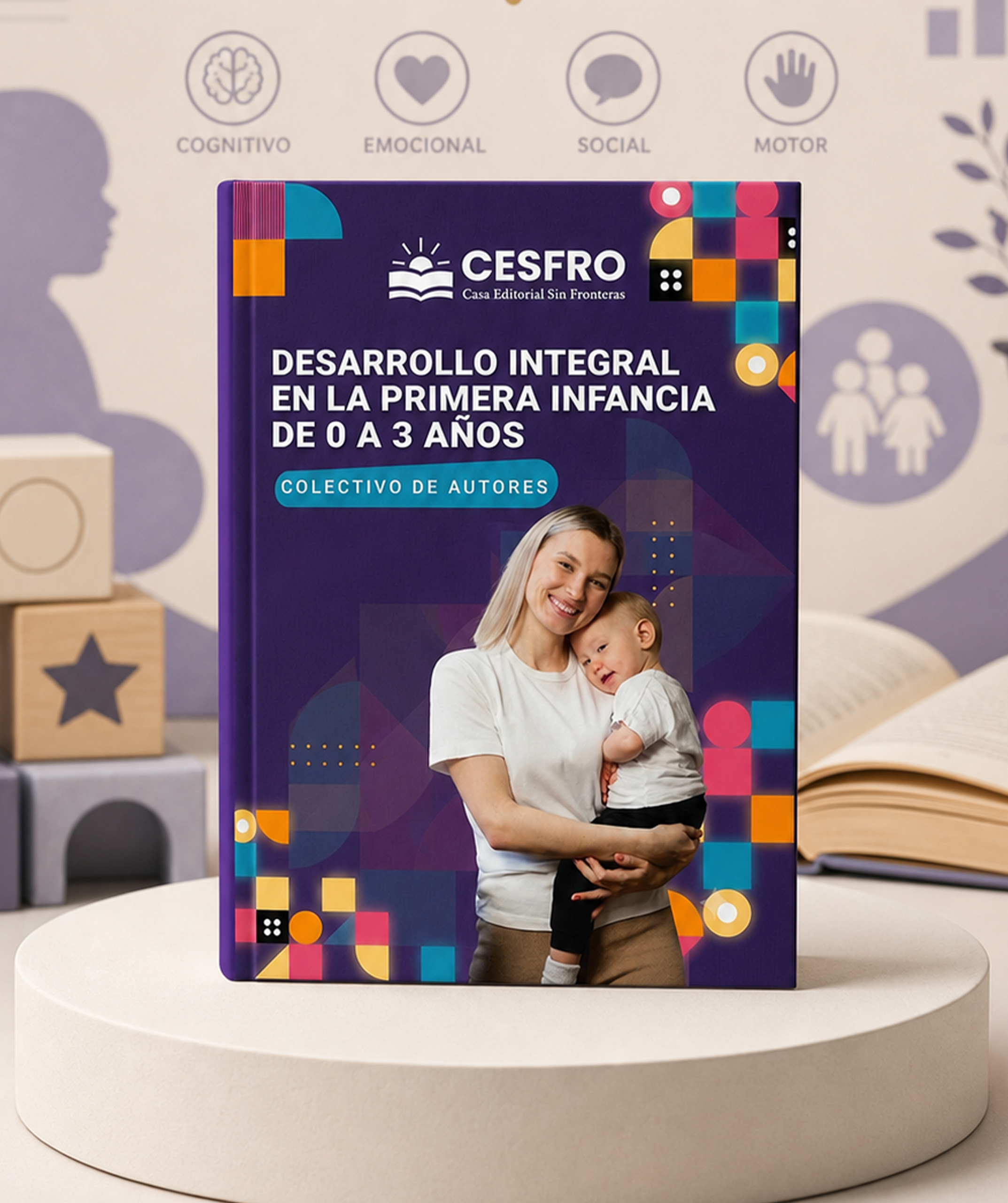 Desarrollo integral en la primera infancia de 0 a 3 años