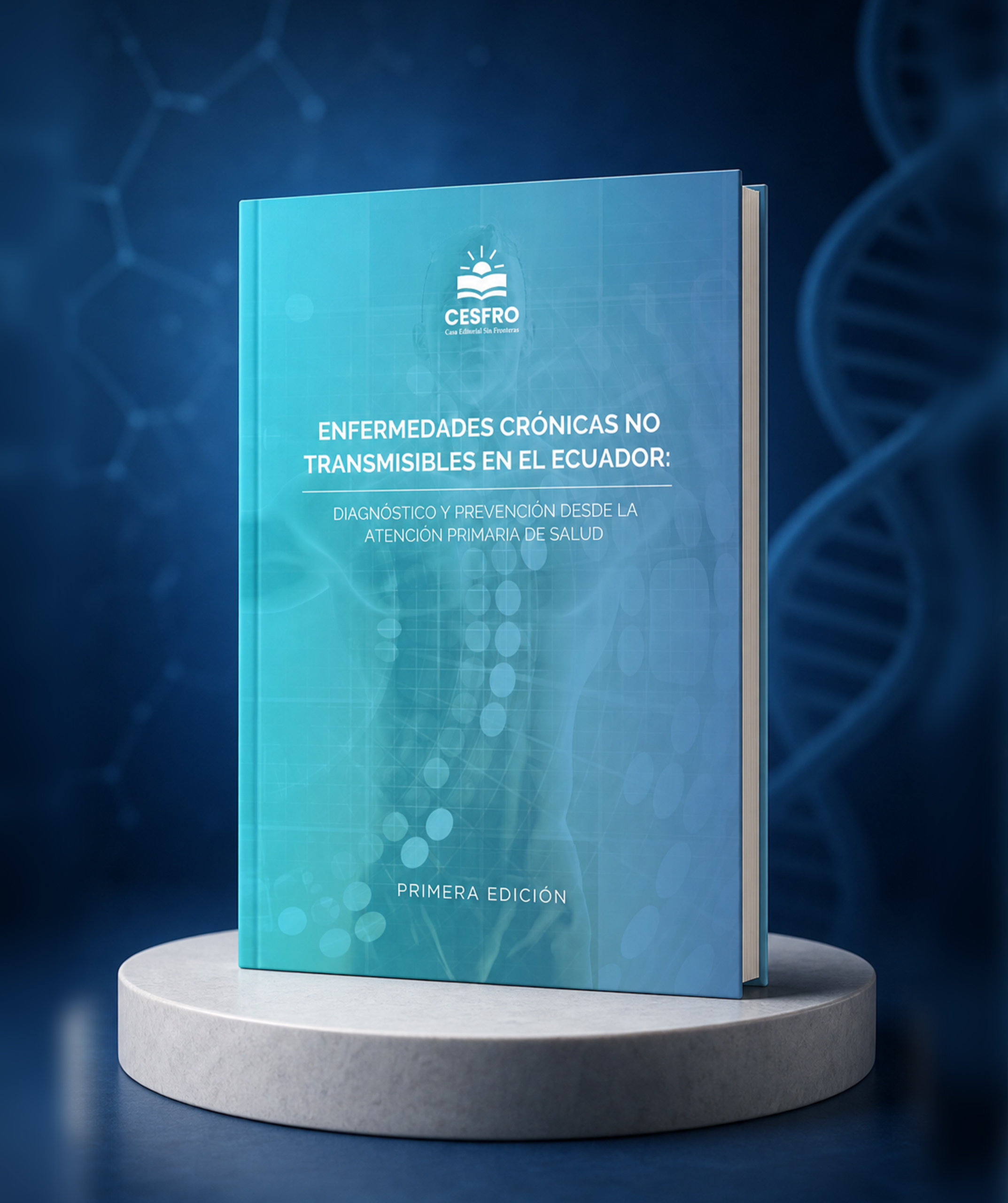 Enfermedades crónicas no transmisibles en el Ecuador: Diagnóstico y prevención desde la atención primaria de salud
